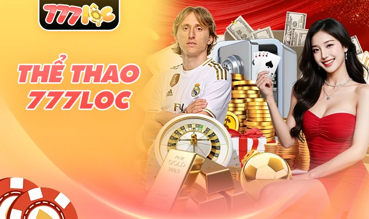 Nhà Cái 777Loc - Địa Chỉ Cá Cược Trực Tuyến Uy Tín Hàng Đầu Thế Giới